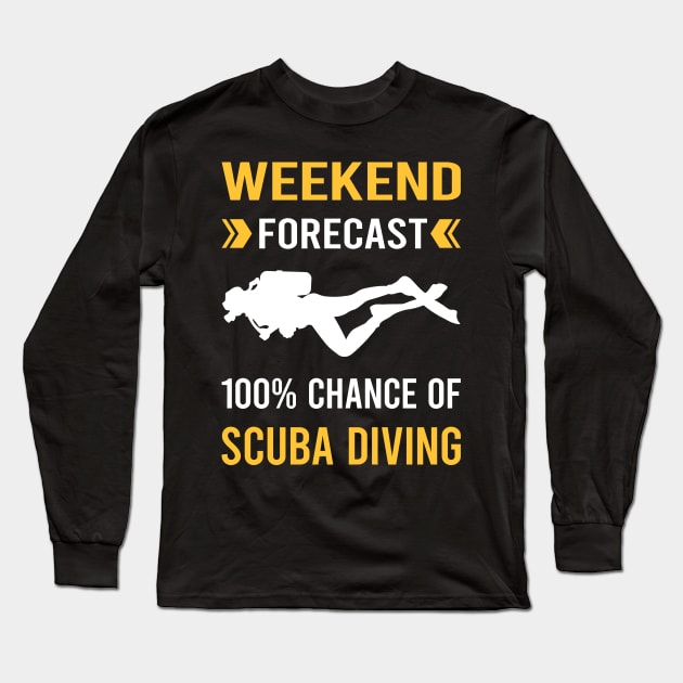 Weekend Forecast Scuba Diving Diver Long Sleeve T-Shirt by Good Day